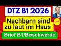 DTZ B1 2026 / Brief schreiben B1 / Beschwerde / B1 Prüfung / Nachbarn sind zu laut im Haus