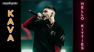 KAVA -  HELLO KITTIES