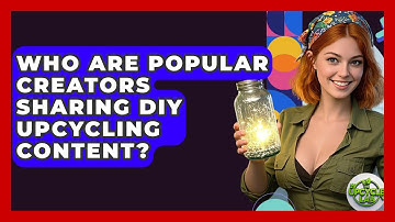 Who Are Popular Creators Sharing DIY Upcycling Content? - The Upcycle Lab