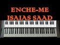 Enche-me (Isaias Saad) - Teclado Cover