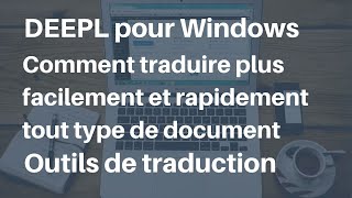 Comment traduire plus rapidement avec l’application #DEEPL pour #Windows