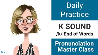 K Sound END of Words Daily Shadowing Pronunciation Practice American English Consonant Sounds