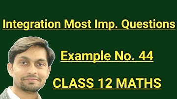 Very Important Question Integration Example 44