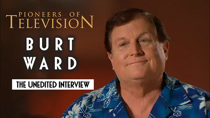 Burt Ward | The Complete Pioneers of Television In...