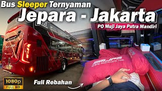CUMA Rp. 330.000‼️ NAIK BUS SLEEPER JEPARA - JAKARTA SENYAMAN INI | Trip PO MJPM Sleeper Lounge
