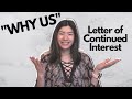 Tackling the WHY US Portion of the LETTER OF CONTINUED INTEREST