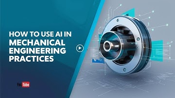 Revolutionizing Mechanical Engineering with AI: Applications You Need to Know