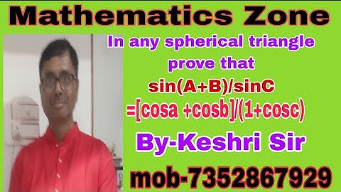 Prove that sin(A+B)/sinC = [cosa+cosb]/(1+cosc).