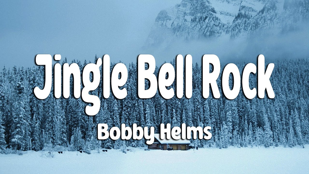 Bobby Helms - Jingle Bell Rock (Lyrics) - YouTube