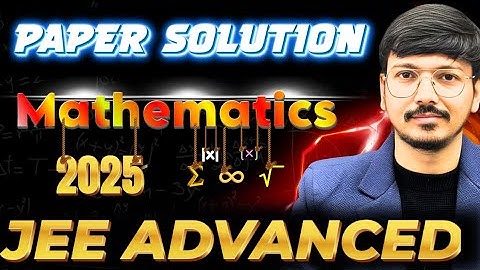 JEE ADVANCED 2025 MATHEMATICS PAPER 1 SOLUTIONS | EASY TRICKS |🚀
