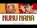 Jessi X Jackson 'NUNU NANA' Lyrics