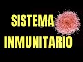 SISTEMA INMUNITARIO HUMANO