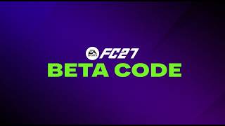 How to Get FC 27 Beta Code Download and Play FC 27 Early Today Right Now in Playtesting Pre-Order ⚡️