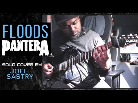 pantera---floods-(-solo-cover-)-by-joel-sastry
