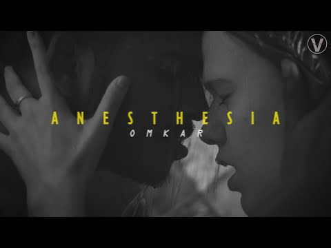 Anesthesia - Omkar Singh | Official Music Video | 2022