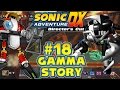 Let's Play Sonic Adventure DX - Part 18 Gamma's Story Finale!!! (1080p)