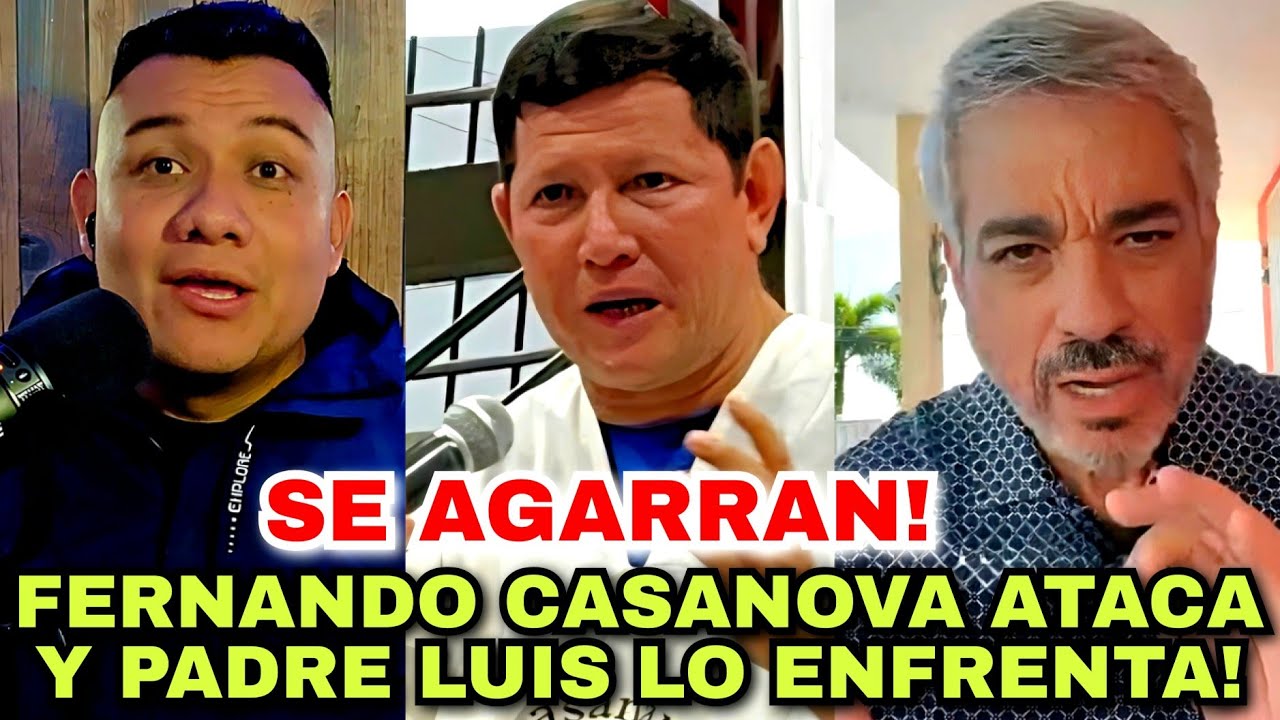 🚨SE AGARRAN! Fernando Casanova ATACA de nuevo y Padre Luis Toro lo ENFRENTA! 😱💣FINAL INESPERADO!