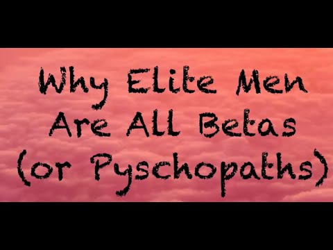 Coach Red Pill - Elite Men are Betas or Psychopaths