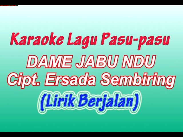 Lirik Lagu Kekelengen Bena Benana Dame Jabu ndu || Karaoke Lagu Pasu-Pasu Karo || Cipt. Ersada Sembiring - YouTube