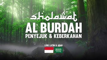 1 JAM SHOLAWAT AL BURDAH LIRIK LATIN DAN ARAB - PENYEJUK HATI DAN KEBERKAHAN