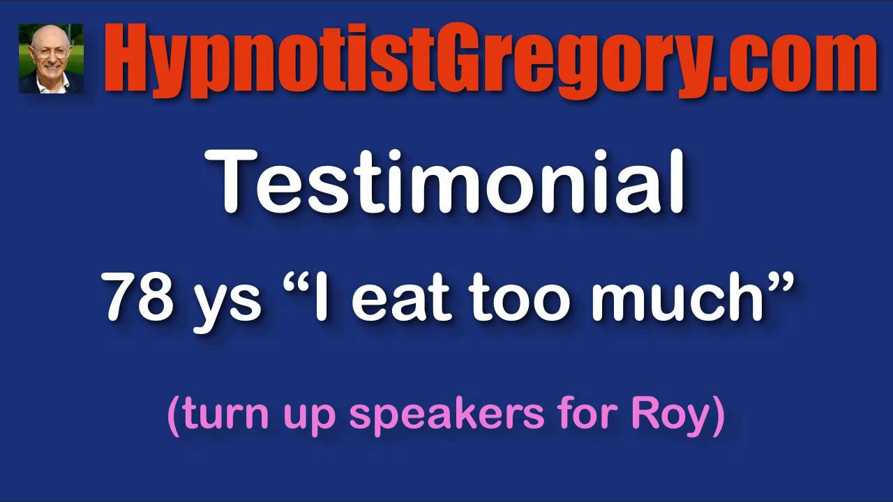 hypnosis eat too much Hypnotherapy Hypnotherapist Expert Gregory YouTube