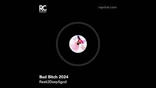 Bad Bitch Official Audio 2024