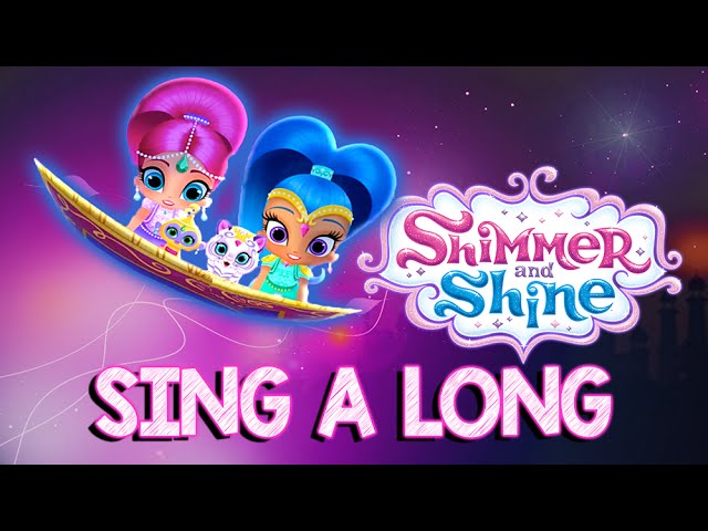 Shimmer and Shine Song | NEW Sing A Long Song! - YouTube