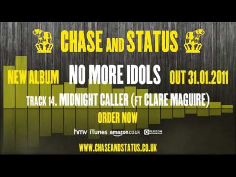 Listen to the official 60 second preview of 'Midnight Caller' Ft. Clare Maguire, the fourteenth track on the new Chase & Status album, 'No More Idols'. 'No More Idols' is OUT NOW - Click HERE to buy: bit.ly You can also buy the album from: HMV - bit.ly PLAY.COM - bit.ly AMAZON - amzn.to www.chaseandstatus.co.uk www.facebook.com/chaseandstatus www.twitter.com/chaseandstatus