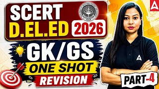 SCERT D.EL.ED 2026 | GK/GS | FINAL REVISION | PART-4 By Gitanjali Ma'am