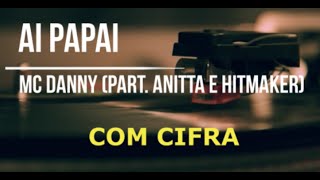 Vídeo de Ai Papai (part. Anitta E Hitmaker)