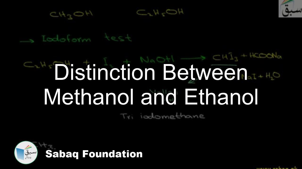 Distinction Between Methanol and Ethanol, Chemistry Lecture Sabaq.pk