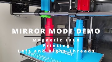 Magnetic IDEX Mirror Mode Demo Printing Left and Right hand threads