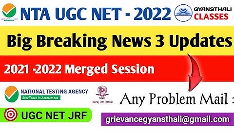 Big Breaking Related to UGC NET JRF 2021-2022 Merged session