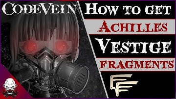 [CV] Ȼøđɇ Vɇɨn: Where To Find All Achilles Vestige Fragments (DLC Guide)