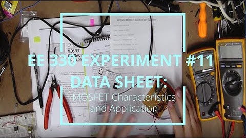 EE-330 Lab Experiment 11 Data Sheet MOSFET Characteristics and Application
