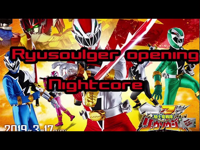 Ryusoulger opening NIGHTCORE class=