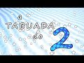 Tabuada do 2 - Aprenda a multiplicar 🎵