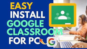 How to Install Google Classroom on PC (Quick & Easy Guide) 2025