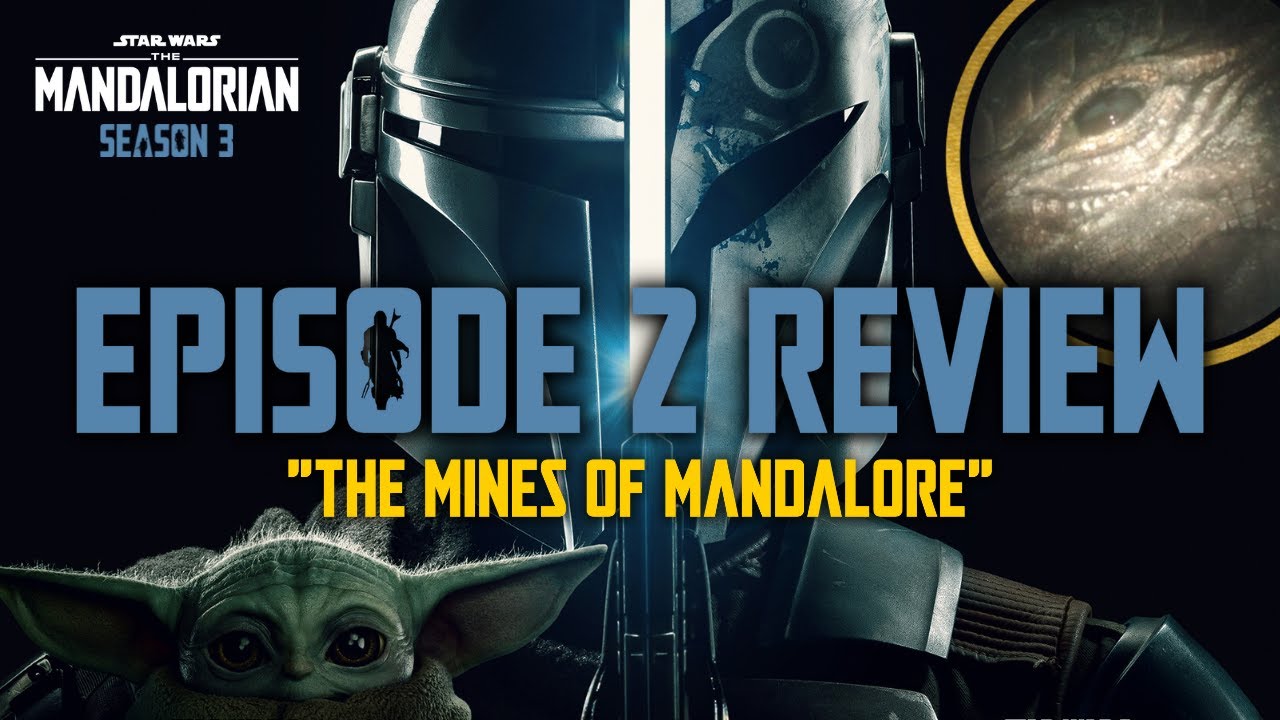 The mandalorian review chapter 18 the mines of mandalore youtube