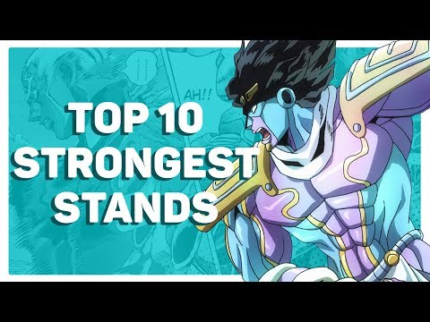 Top 10 Strongest Stands!