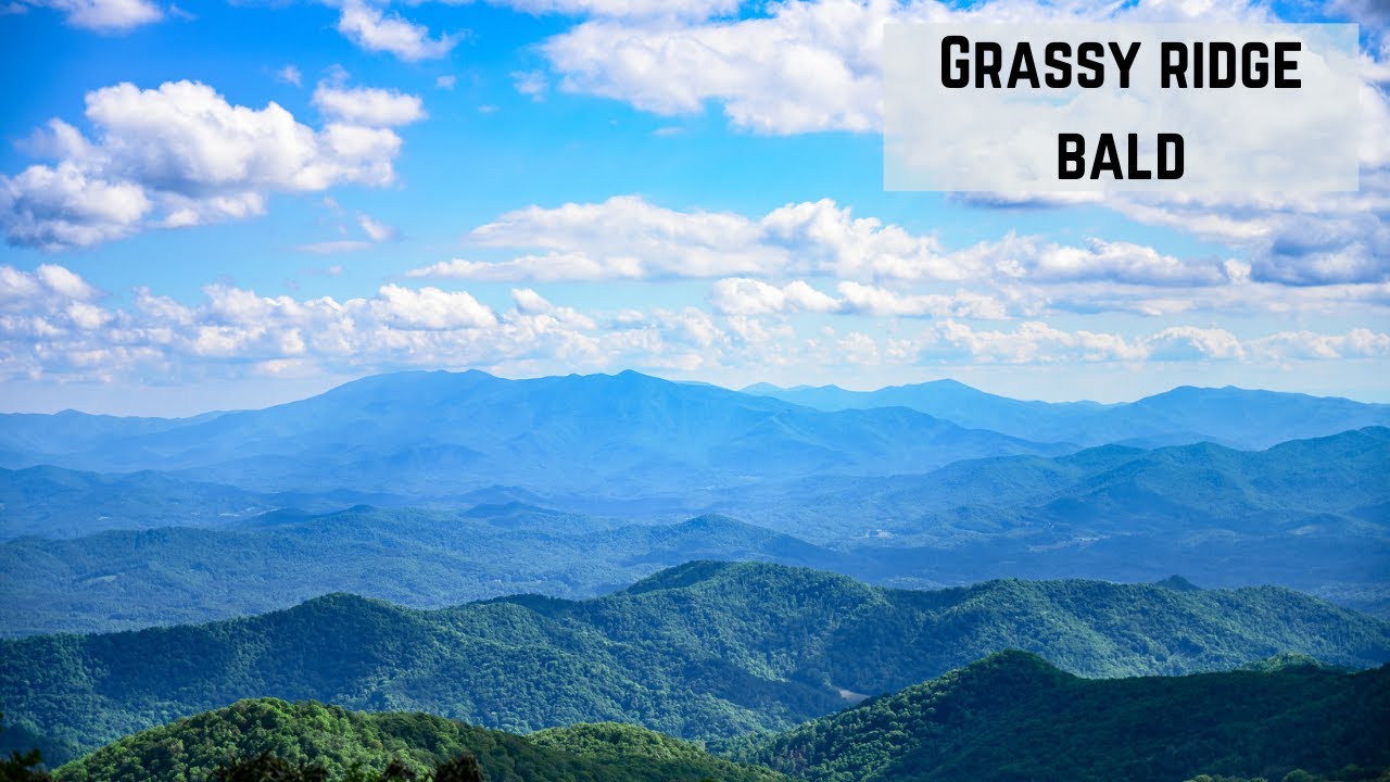 Grassy Ridge Bald Roan Mountain, TN YouTube
