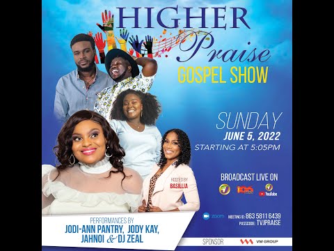 Higher Praise Gospel Show - June 5, 2022 at 5:05 pm