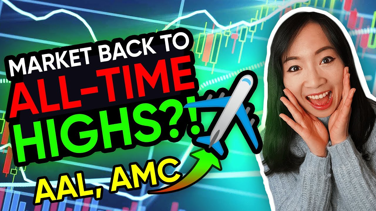 nasdaq aal 2022 New Thị trường chứng khoán ở mức cao nhất mọi thời đại - Khu vực phục hồi đóng vai trò tóm tắt giao dịch $ AAL $ AMC