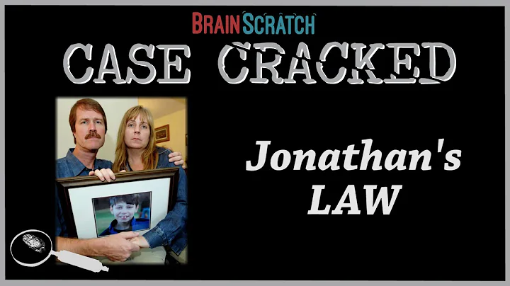 Case Cracked: Jonathan's Law