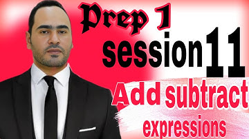 prep 1/first term/unit 2/lesson 2/maths/ADDING AND SUBTRACTING ALGEBRAIC EXPRESSION