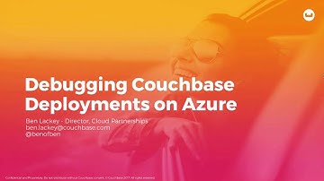 Debugging Couchbase Deployments on Azure