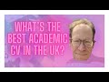 Whats the best academic cv in the uk