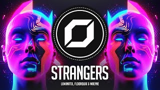 PSY-TRANCE ◉ Kenya Grace - Strangers (Luminatix, FloorQuix & Malyne Cover)