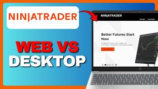 NinjaTrader Web vs Desktop — Which Trading Platform Is Best for You in 2026!