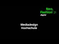 Neofashion 2021 digital   mediadesign hochschule